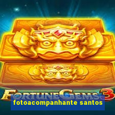 fotoacompanhante santos