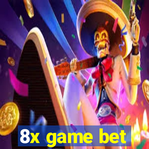 8x game bet