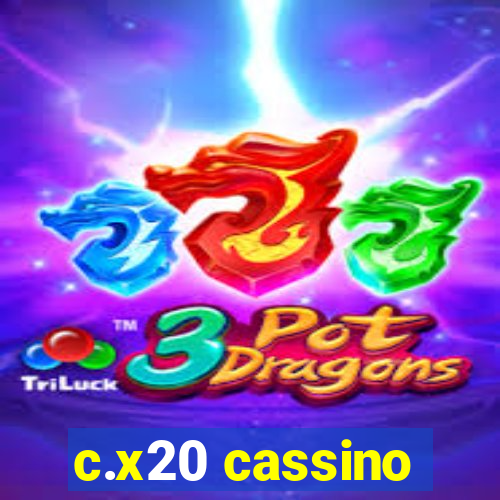 c.x20 cassino