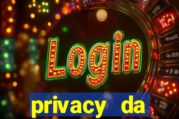 privacy da pipokinha gratis