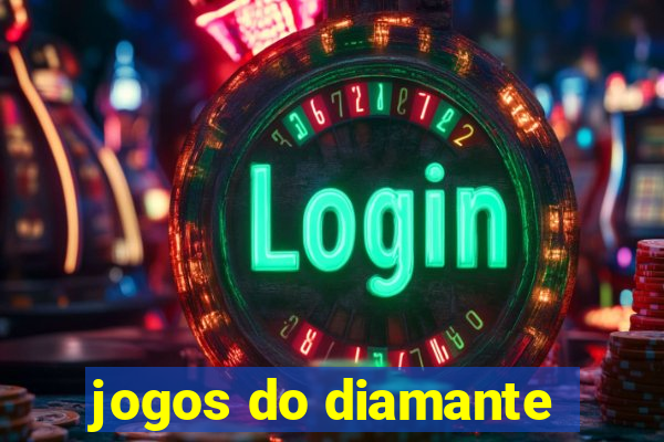 jogos do diamante