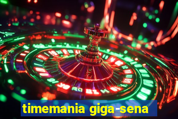 timemania giga-sena