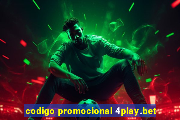 codigo promocional 4play.bet