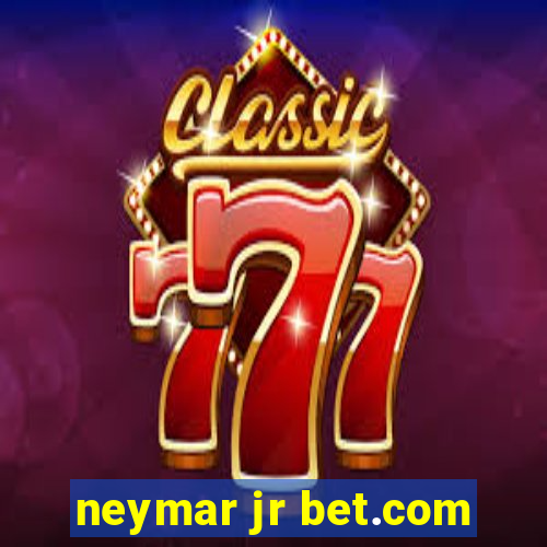 neymar jr bet.com