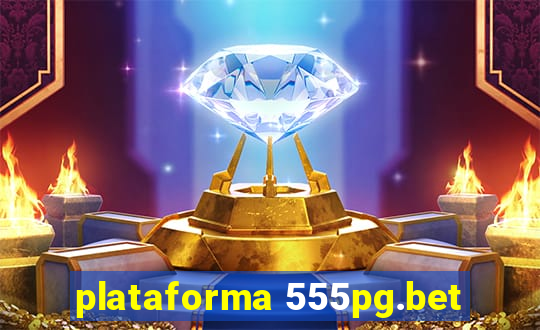 plataforma 555pg.bet