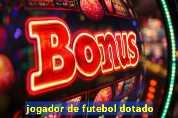 jogador de futebol dotado