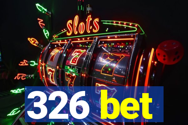 326 bet