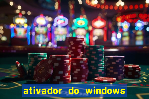 ativador do windows 7 ultimate