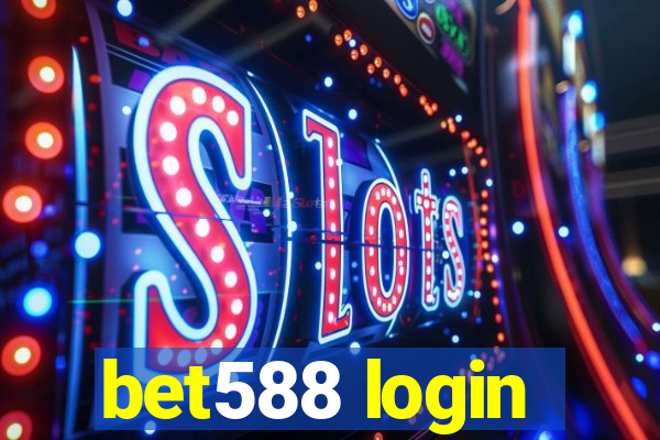 bet588 login