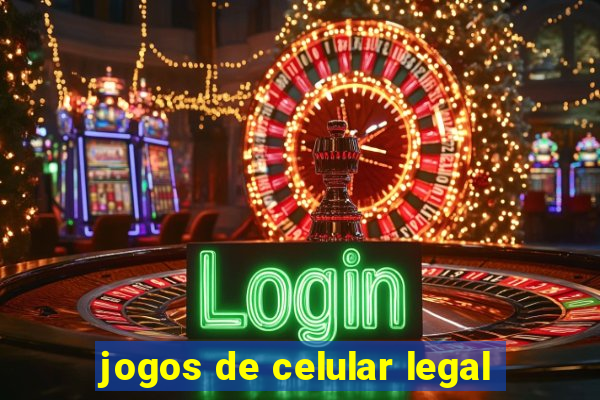 jogos de celular legal