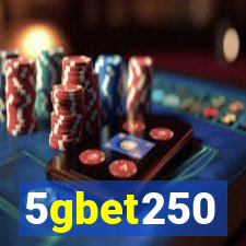 5gbet250