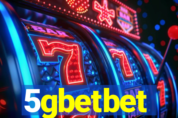 5gbetbet