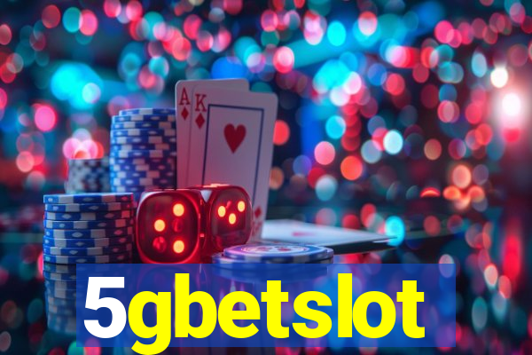 5gbetslot