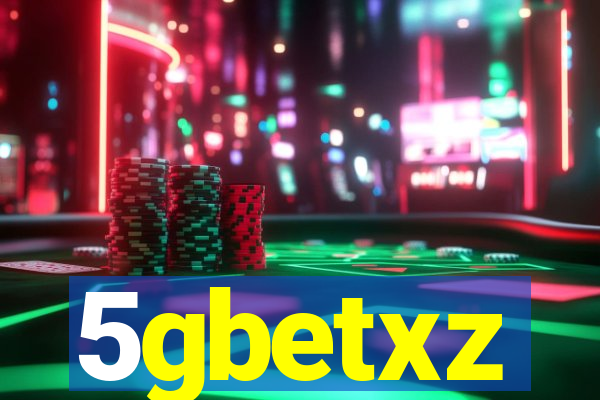 5gbetxz