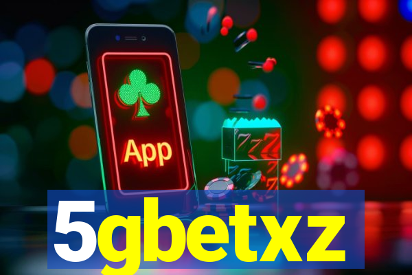 5gbetxz