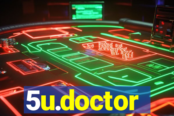 5u.doctor