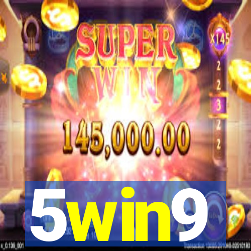 5win9