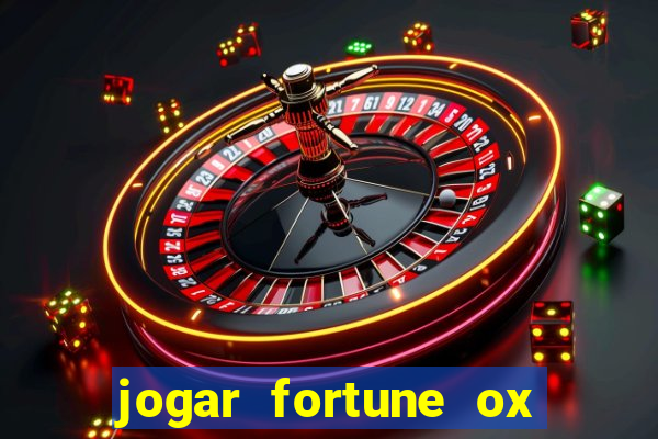 jogar fortune ox demo gratis