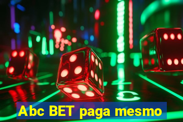 Abc BET paga mesmo