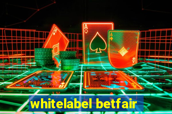 whitelabel betfair