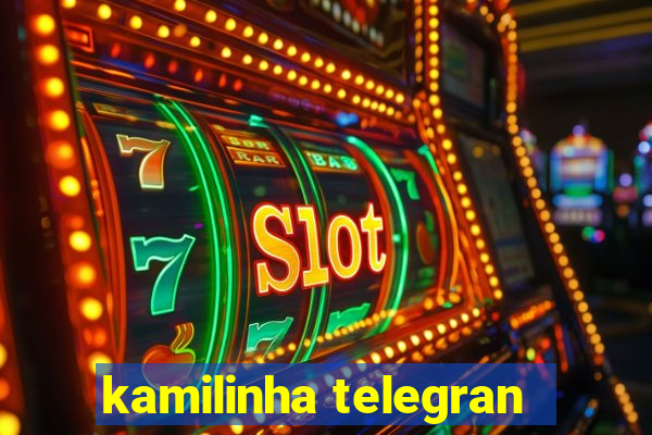 kamilinha telegran