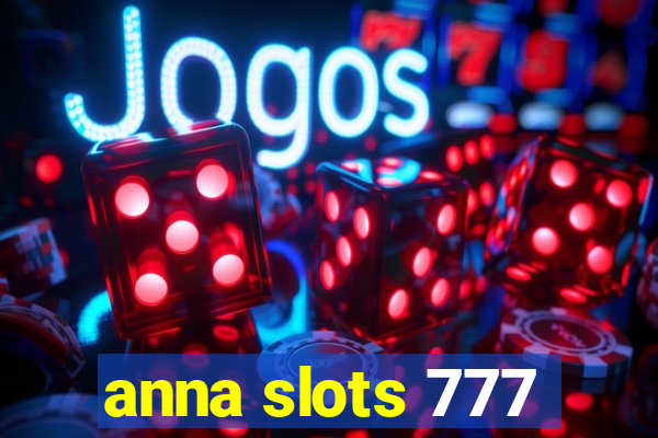 anna slots 777