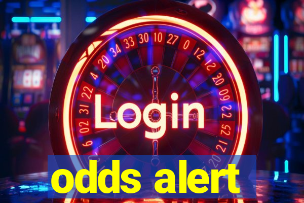 odds alert