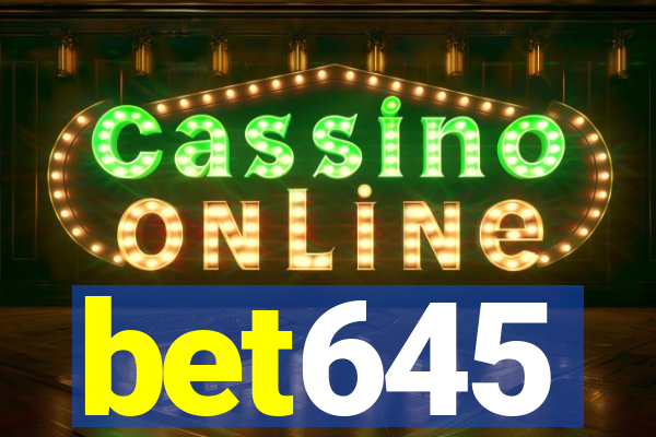 bet645