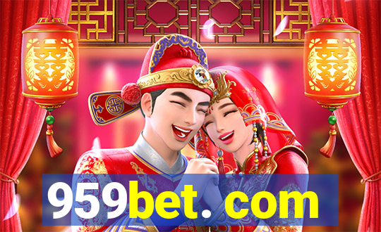 959bet. com