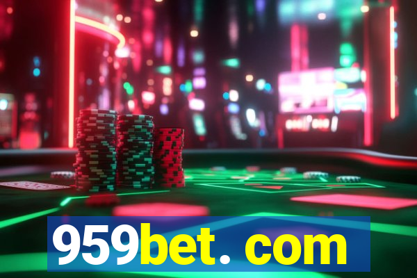 959bet. com