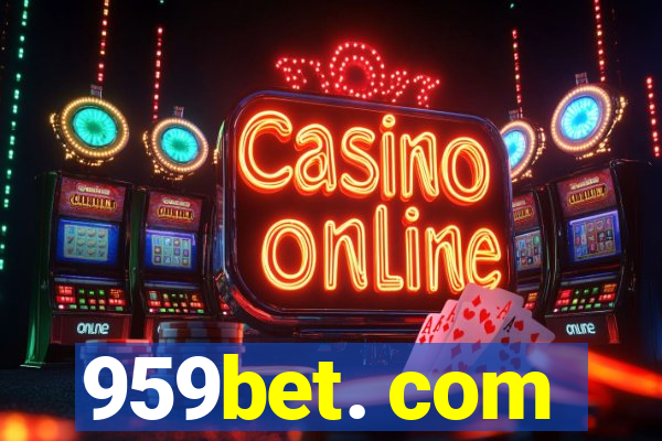 959bet. com