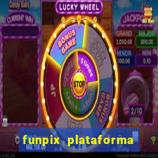 funpix plataforma de jogos