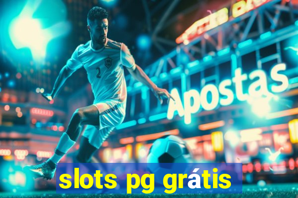 slots pg grátis