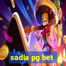 sadia pg bet