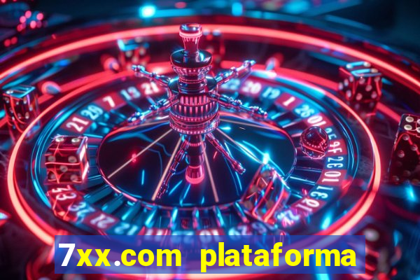 7xx.com plataforma de jogos