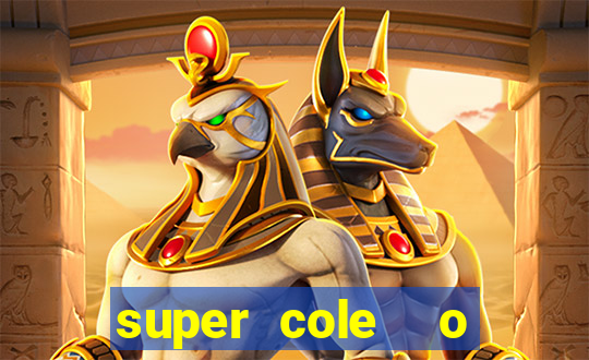 super cole  o 7784 jogos download