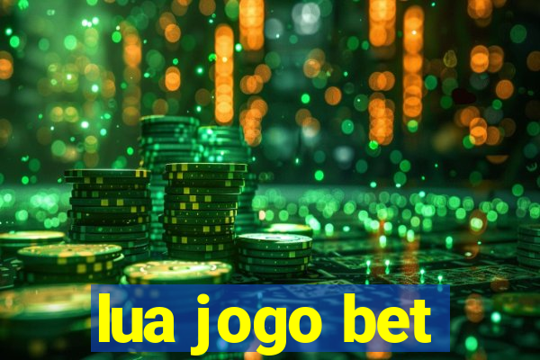 lua jogo bet