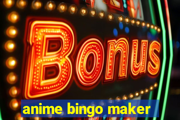 anime bingo maker