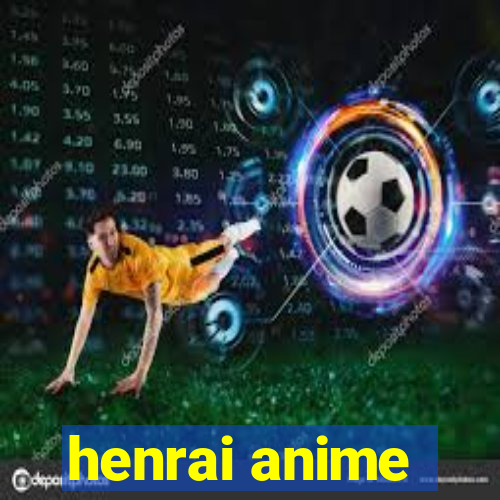 henrai anime