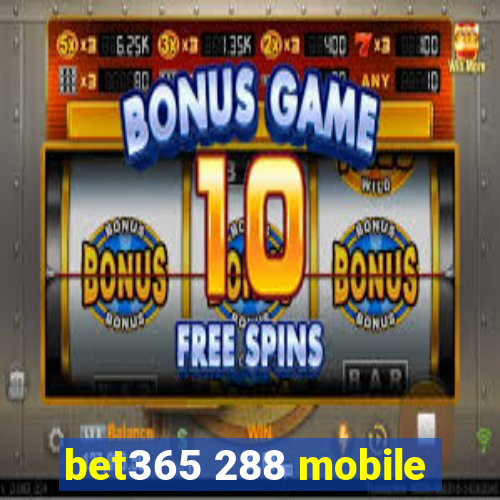 bet365 288 mobile