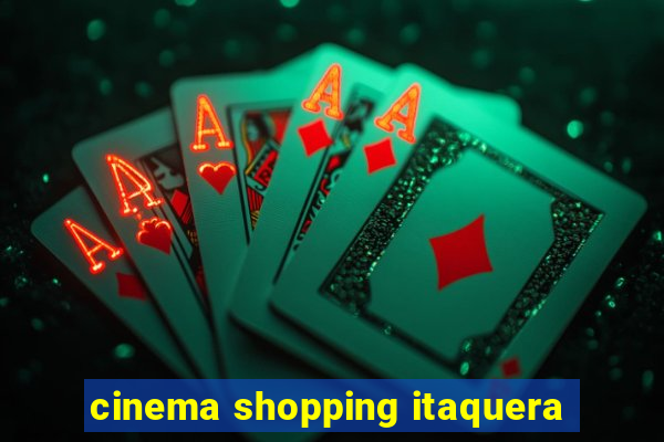 cinema shopping itaquera