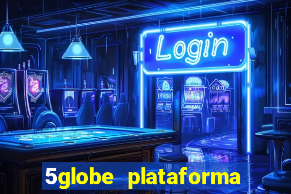 5globe plataforma de jogos