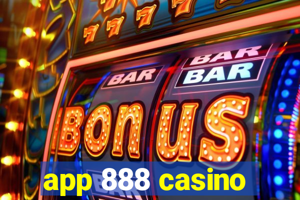 app 888 casino