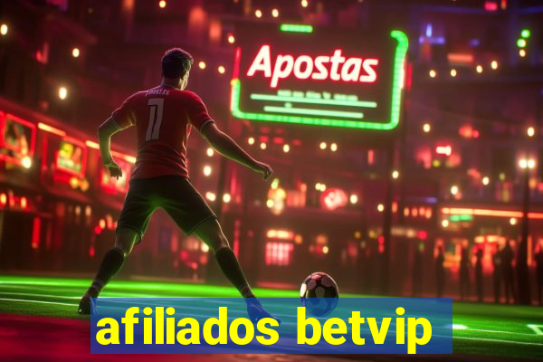 afiliados betvip