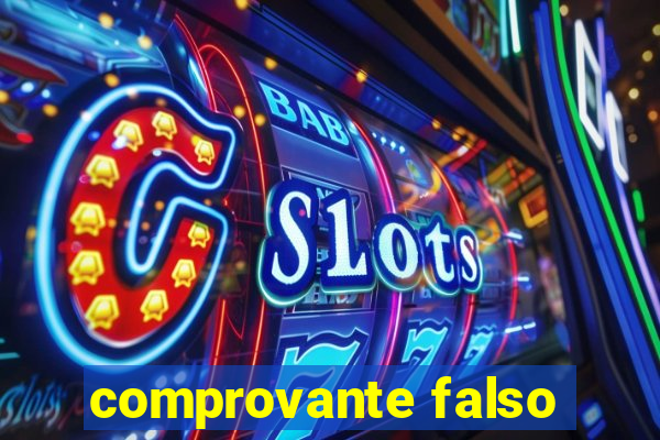 comprovante falso