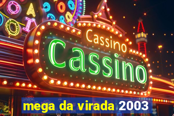 mega da virada 2003