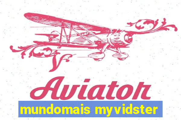 mundomais myvidster