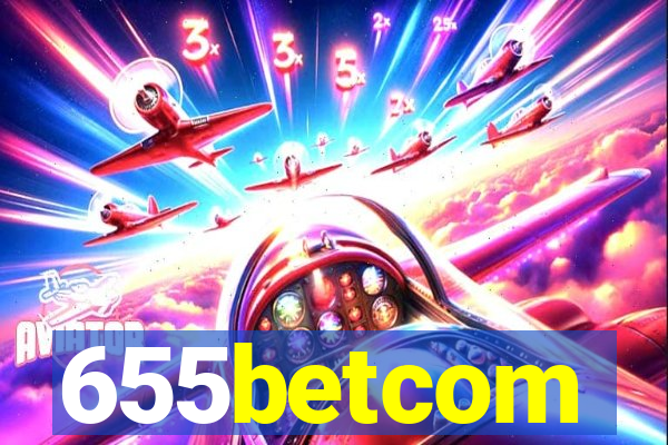 655betcom