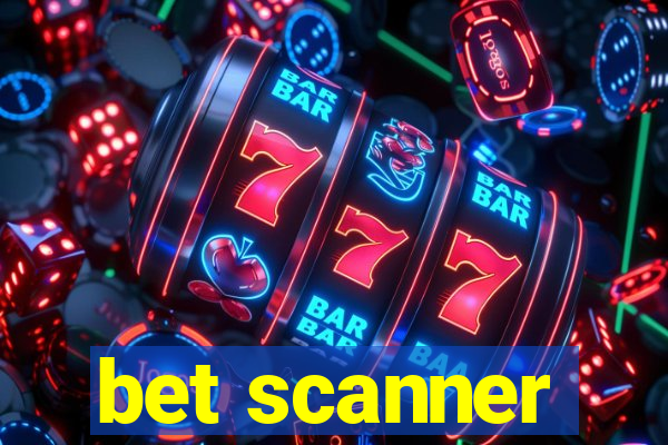 bet scanner