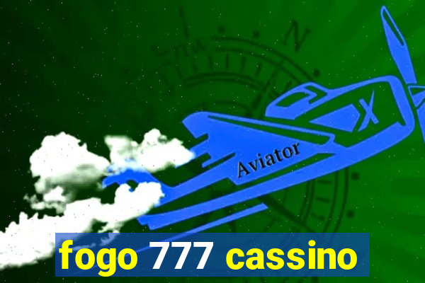 fogo 777 cassino